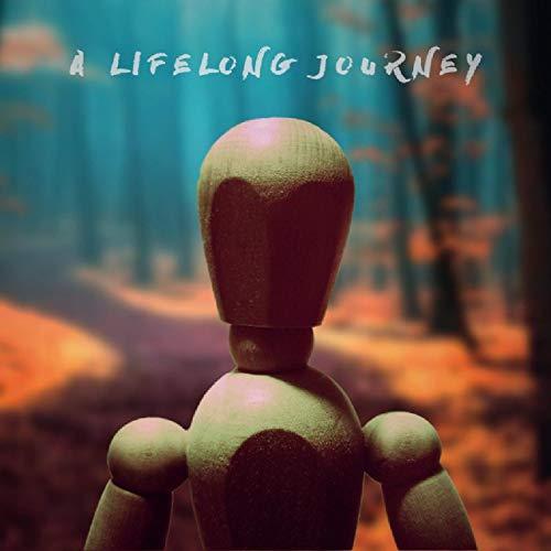 A Lifelong Journey - A Lifelong Journey