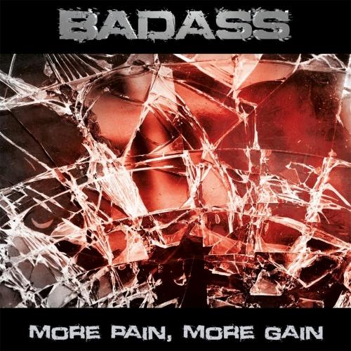 Badass - More Pain, More Gain