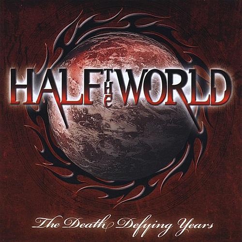 Half The World - The Death Defying Years