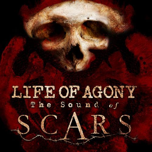 Life of Agony - The Sound of Scars