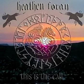 Heathen Foray - This Is the Call