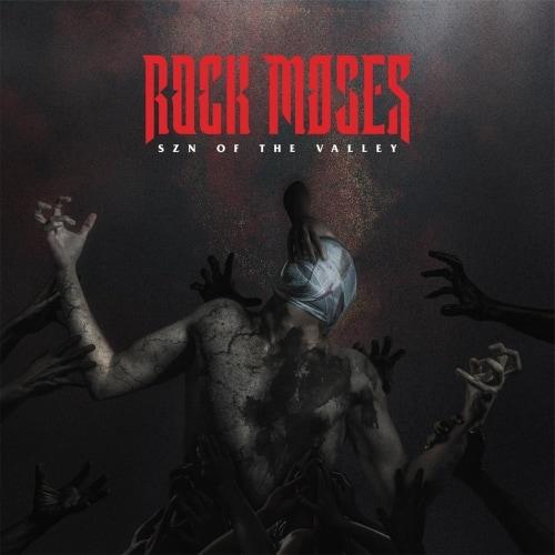 Rock Moses - Szn of the Valley
