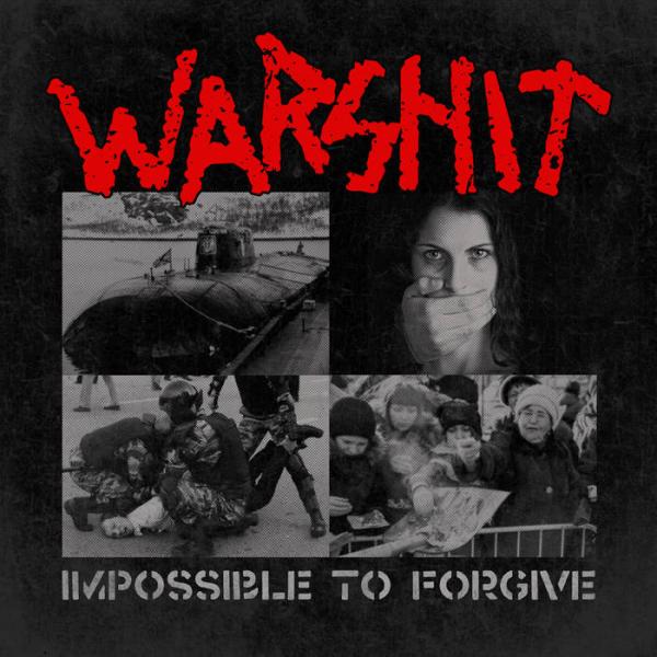 Warshit - Impossible To Forgive