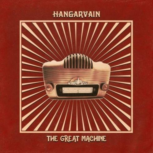 Hangarvain - The Great Machine