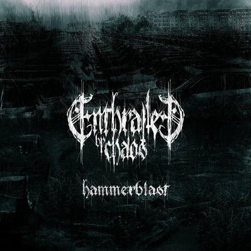 Enthralled by Chaos - Hammerblast (EP)
