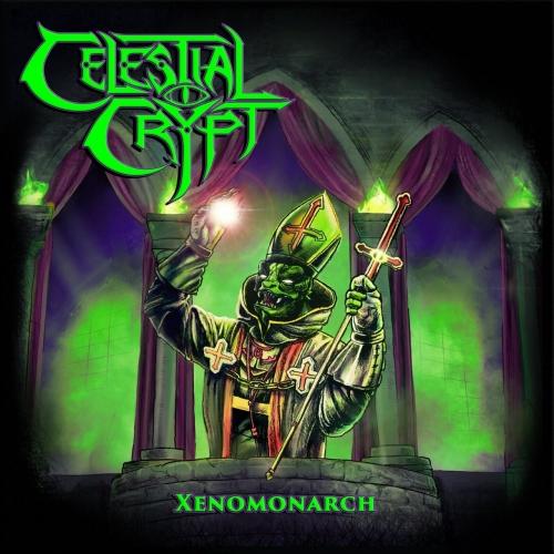 Celestial Crypt - Xenomonarch (ЕР)