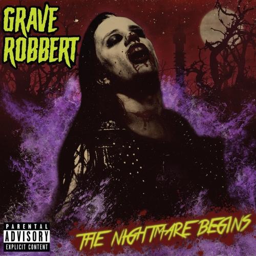 Grave Robbert - The Nightmare Begins