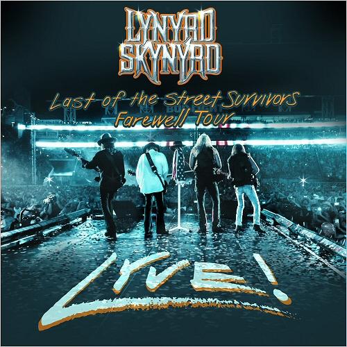 Lynyrd Skynyrd - Last Of The Street Survivors Farewell Tour Lyve! (Live)