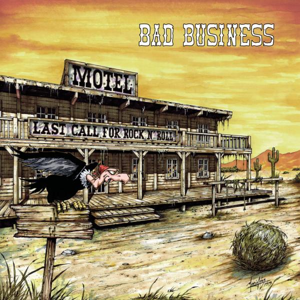 Bad Business - Last Call For Rock'n'Roll