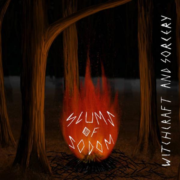 Slums of Sodom - Witchcraft and Sorcery (EP)