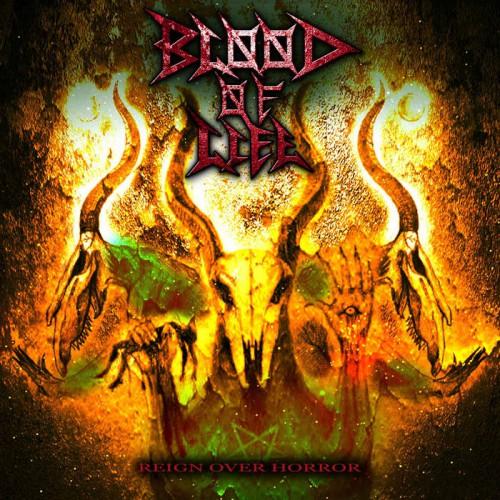 Blood Of Life - Reign Over Horror