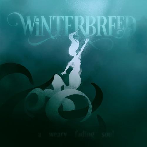 Winterbreed - A Weary Fading Soul