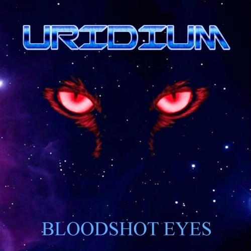 Uridium - Bloodshot Eyes (EP)