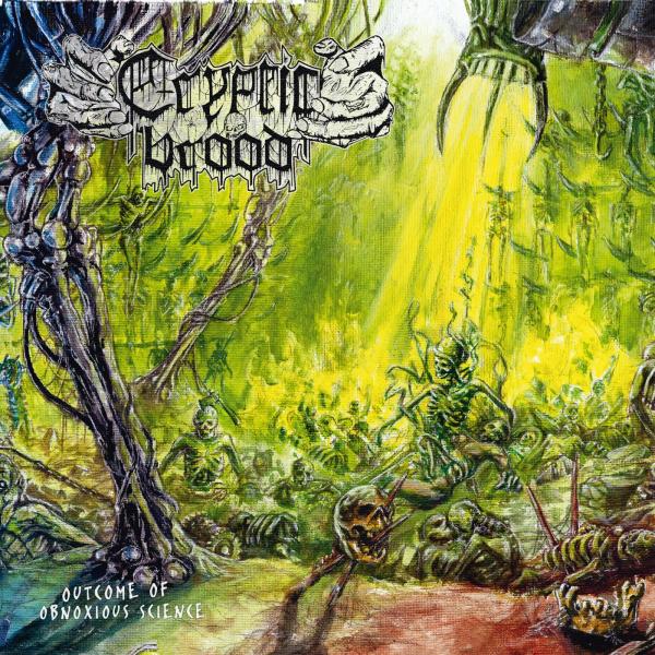 Cryptic Brood - Outcome of Obnoxious Science