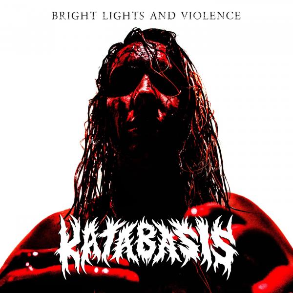 Katabasis - Bright Lights and Violence (EP)