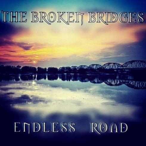 The Broken Bridges - Endless Road