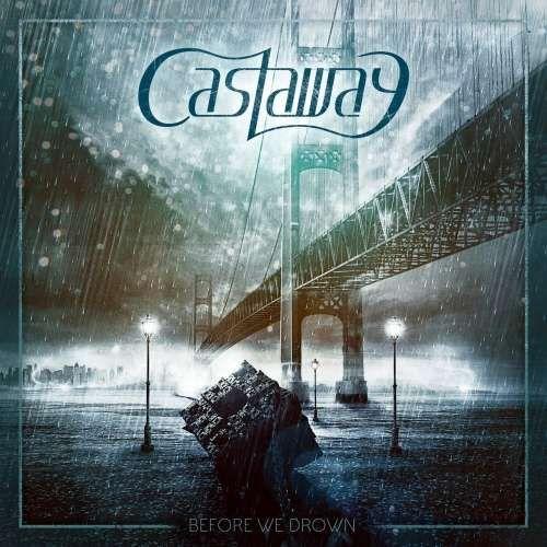 Castaway - Before We Drown
