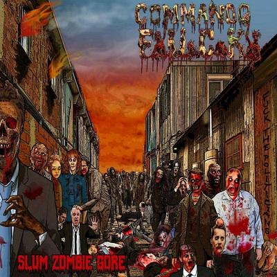 Commando FxUxCxKx - Slum Zombie Gore