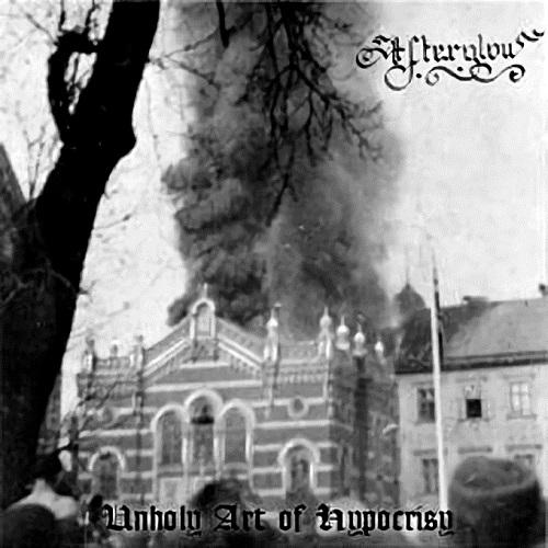 Afterglow - Unholy Art of Hypocrisy (Demo)