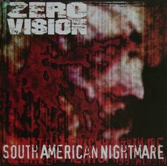 Zero Vision - Southamerican Nightmare