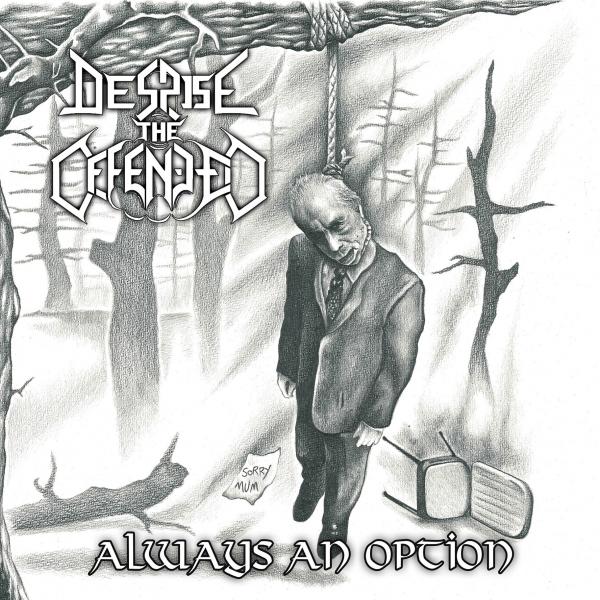Despise the Offended - Always an Option (EP)