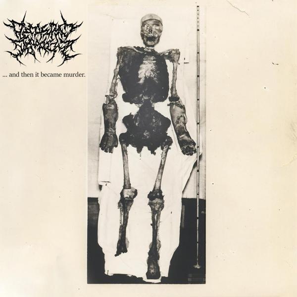 Decrepit Depravity - ...and then it became murder