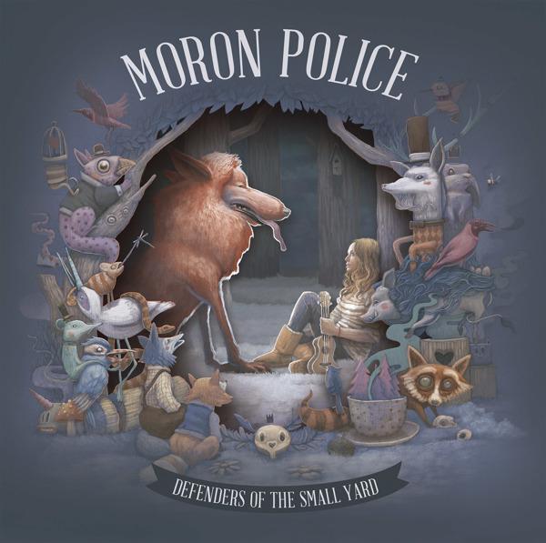 Moron Police - Defenders of the Small Yard
