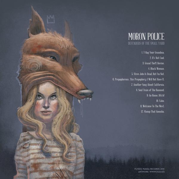 Moron Police - Defenders of the Small Yard