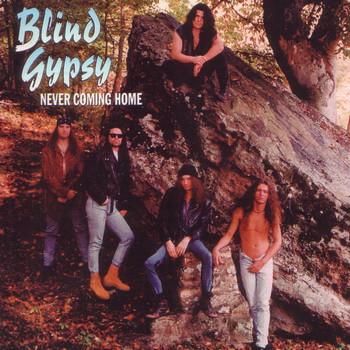 Blind Gypsy - Never Coming Home