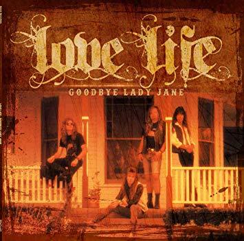 Love Life - Good Bye Lady Jane (Remaster 2019)