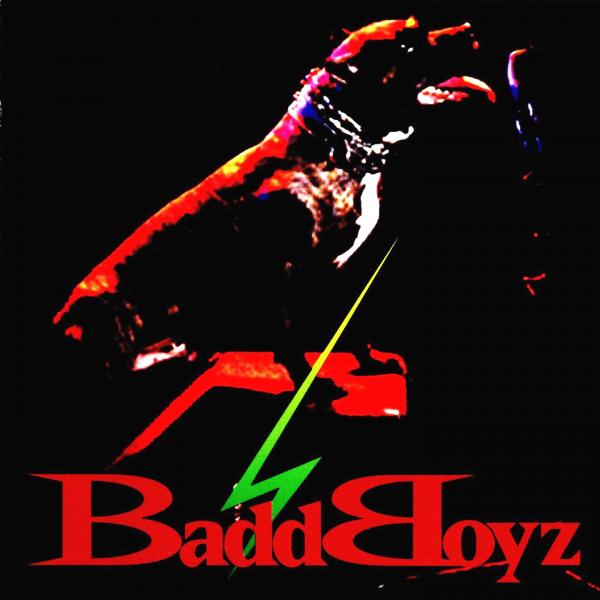 Badd Boyz - Badd Boyz