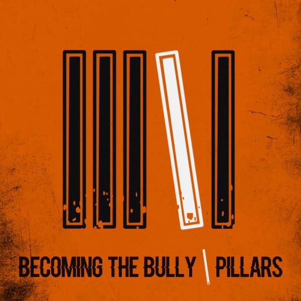 Becoming The Bully - Pillars