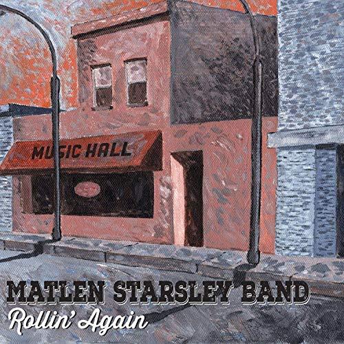 Matlen Starsley Band - Rollin' Again