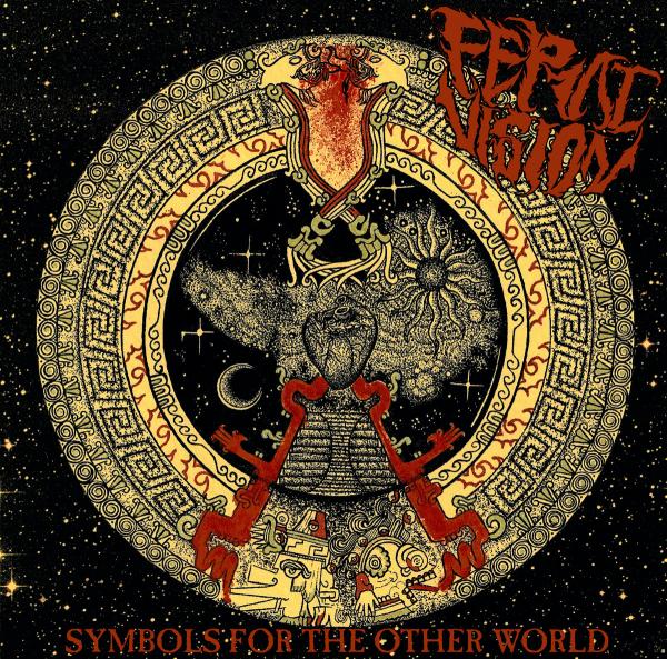 Feral Vision - Symbols For The Other World (ЕР)