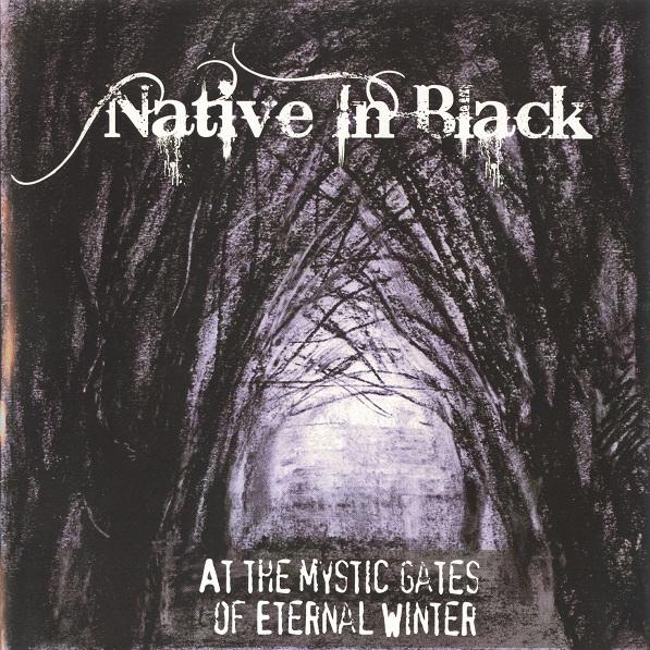 Native in Black - At the Mystic Gates of Eternal Winter