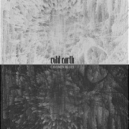 Cold Earth - Cavemen Blues