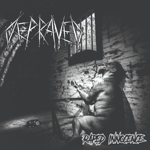 Depraved - Raped Innocence