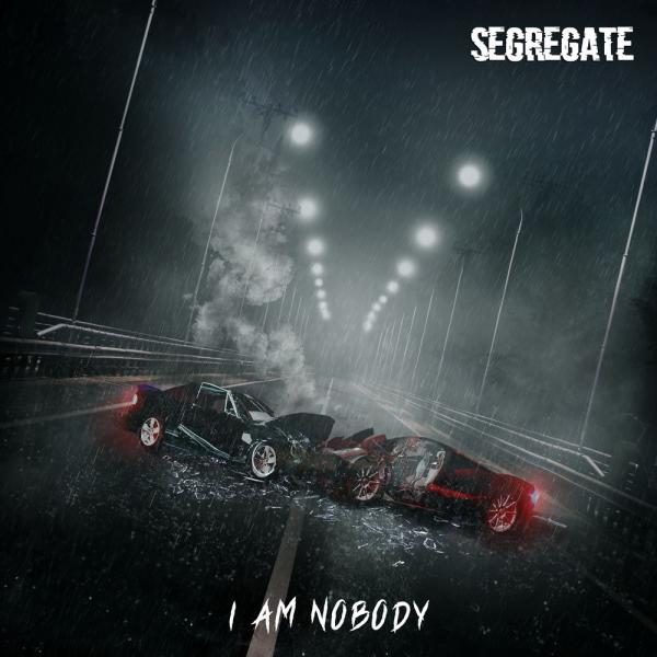 Segregate - I Am Nobody