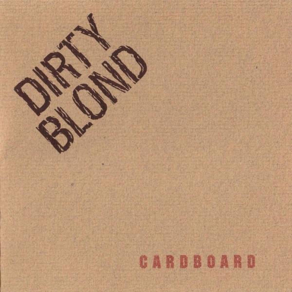 Dirty Blond - Carboard