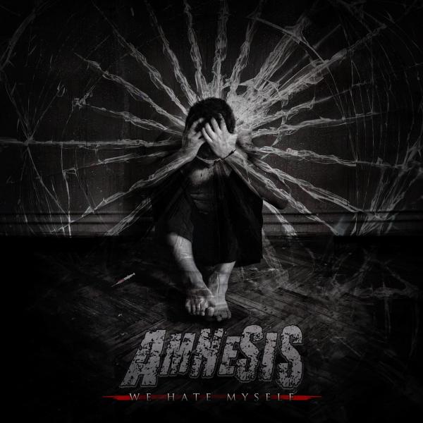 Amnesis - We Hate Myself (EP)
