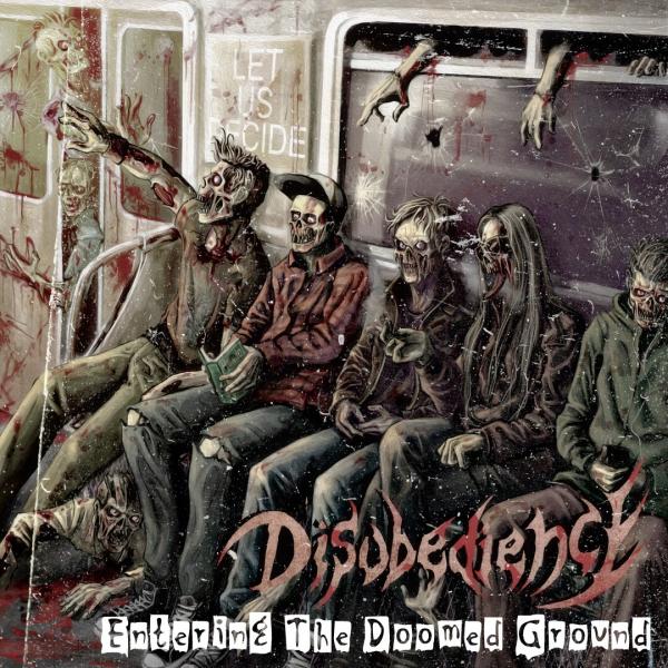 Disobedience - Entering The Doomed Ground Pt.I (EP)