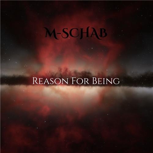 M-Schab - Reason for Being (Lossless)