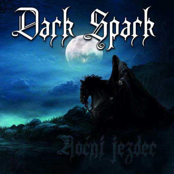 Dark Spark - Noční Jezdec