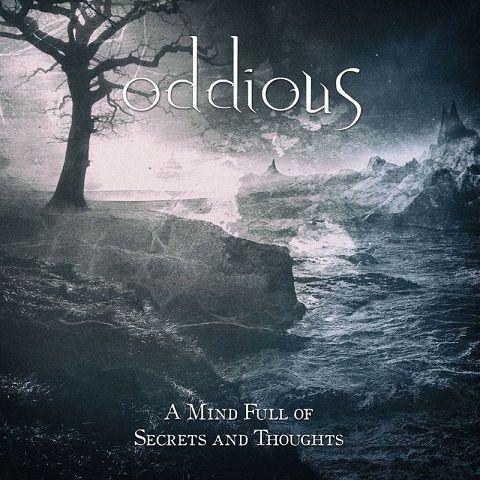 Oddious - A Mind Full Of Secrets And Thoughts