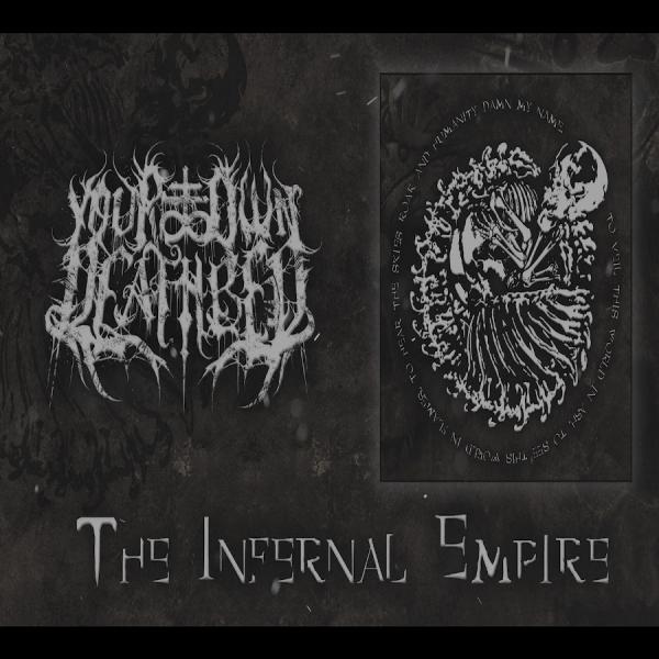 Your Own Death Bed - The Infernal Empire (EP)
