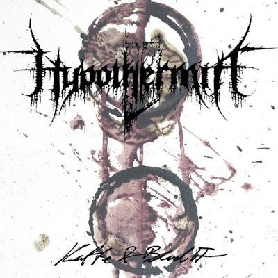 Hypothermia - Kaffe &amp; blod II (EP)