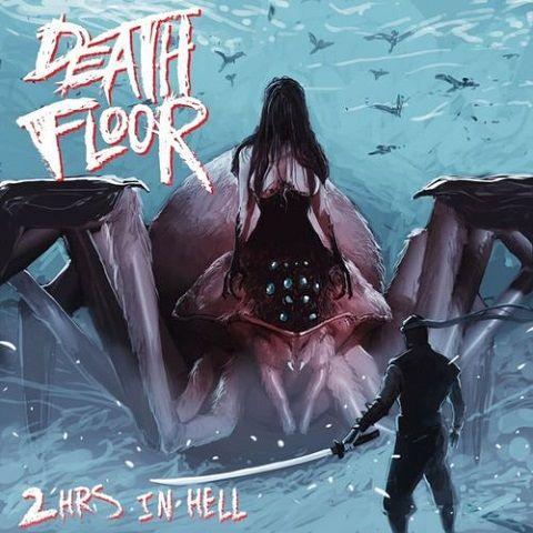 DeathFloor - 2 Hours In Hell