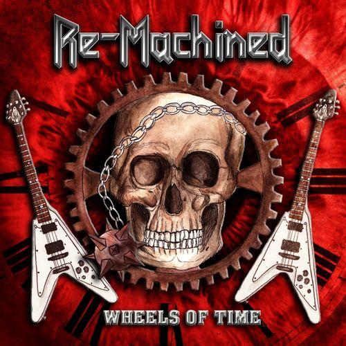 Re-Machined - Wheels Of Time (Lossless)