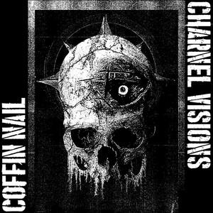 Coffin Nail - Charnel Visions