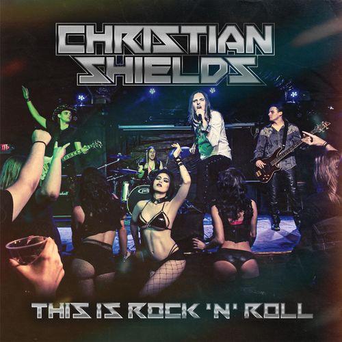 Christian Shields - This Is Rock 'N' Roll